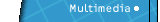 Multimedia